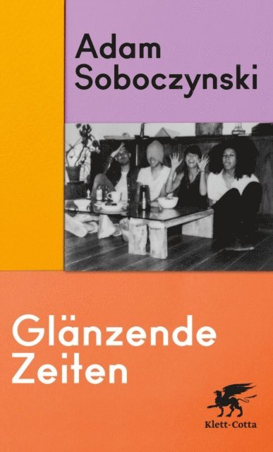 Adam Soboczynski - Glänzende Zeiten, E-bok