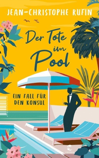 Jean-Christophe Rufin - Der Tote im Pool, E-bok
