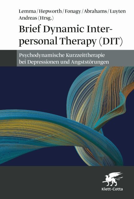 Mary Hepworth, Deborah Abrahams, Patrick Luyten, Peter Fonagy, Alessandra Lemma, Sylke Andreas - Brief Dynamic Interpersonal Therapy (DIT), E-bok