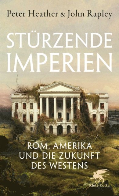 John Rapley, Peter Heather - Stürzende Imperien, E-bok