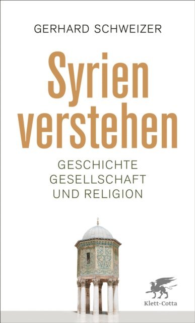 Gerhard Schweizer - Syrien verstehen, E-bok