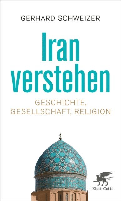 Gerhard Schweizer - Iran verstehen, E-bok