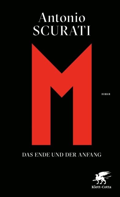 Antonio Scurati - M. Das Ende und der Anfang, E-bok
