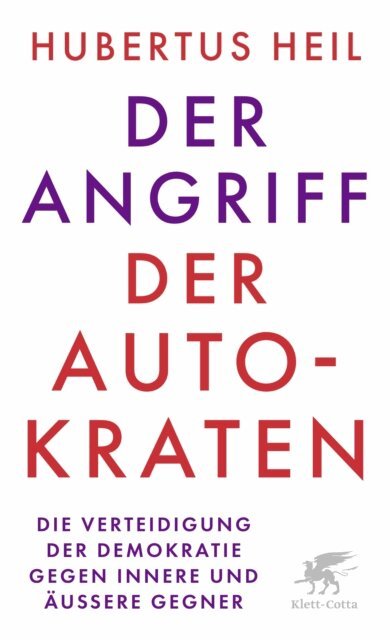 Hubertus Heil - Der Angriff der Autokraten, E-bok. Tillgänglighet: Kommande