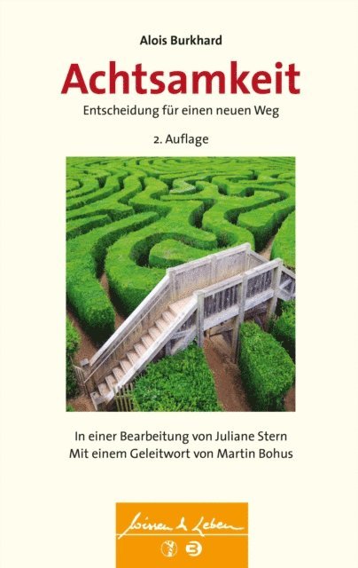 Alois Burkhard - Achtsamkeit - Entscheidung für einen neuen Weg (Wissen & Leben), E-bok. Tillgänglighet: Lägg i varukorg