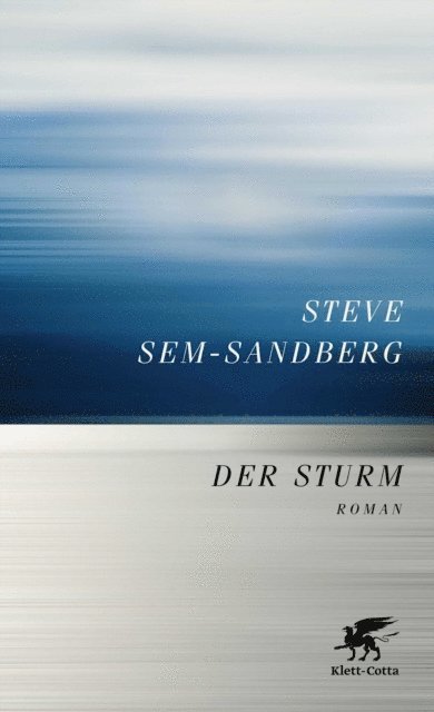 Steve Sem-Sandberg - Der Sturm, E-bok
