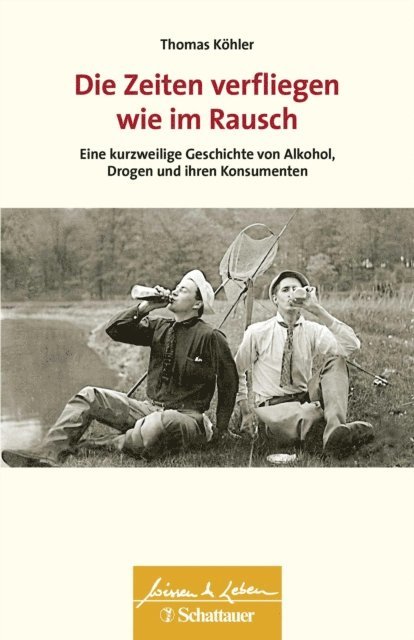 Thomas Kohler - Die Zeiten verfliegen wie im Rausch (Wissen & Leben), E-bok