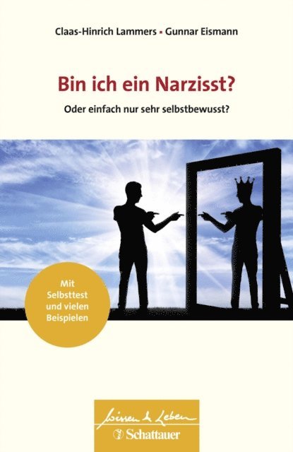 Gunnar Eismann, Claas-Hinrich Lammers - Bin ich ein Narzisst? (Wissen & Leben), E-bok