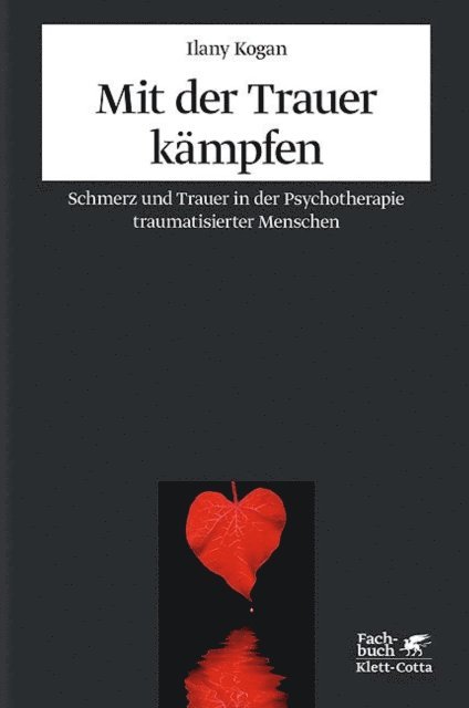 Ilany Kogan - Mit der Trauer kämpfen, E-bok