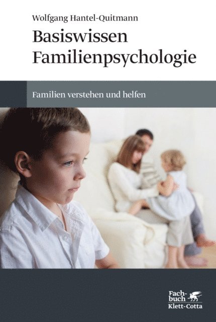 Wolfgang Hantel-Quitmann - Basiswissen Familienpsychologie, E-bok