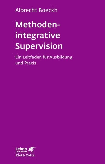Albrecht Boeckh - Methodenintegrative Supervision (Leben Lernen, Bd. 210), E-bok