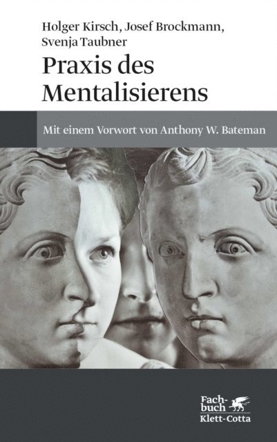 Svenja Taubner, Holger Kirsch, Josef Brockmann - Praxis des Mentalisierens, E-bok