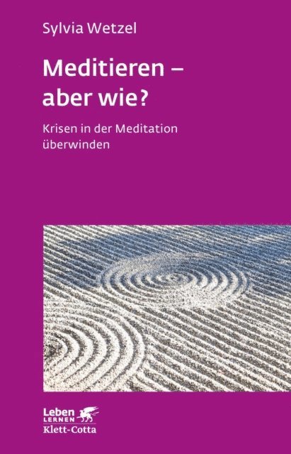 Sylvia Wetzel - Meditieren - aber wie? (Leben Lernen, Bd. 294), E-bok