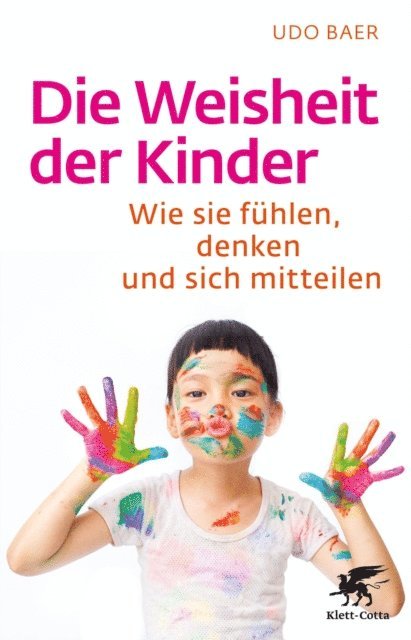 Udo Baer - Die Weisheit der Kinder, E-bok