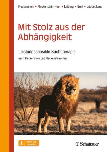 Thomas Luddeckens, Willi Breit, Susanne Leiberg, Marlis Fleckenstein-Heer, Martin Fleckenstein - Mit Stolz aus der Abhängigkeit, E-bok
