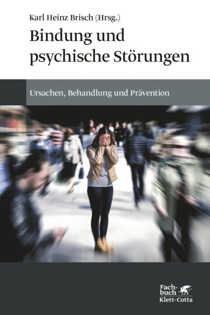 Karl Heinz Brisch - Bindung und psychische Störungen, E-bok