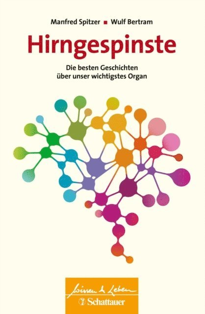 Wulf Bertram, Manfred Spitzer - Hirngespinste (Wissen & Leben), E-bok