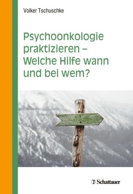 Volker Tschuschke - Psychoonkologie praktizieren - Welche Hilfe wann und bei wem?, E-bok