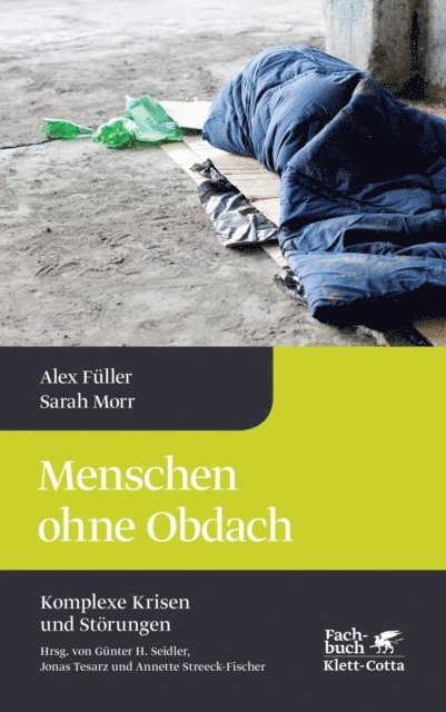Sarah Morr, Alex Fuller - Menschen ohne Obdach (Komplexe Krisen und Störungen, Bd. 5), E-bok