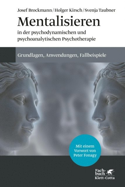 Svenja Taubner, Holger Kirsch, Josef Brockmann - Mentalisieren in der psychodynamischen und psychoanalytischen Psychotherapie, E-bok
