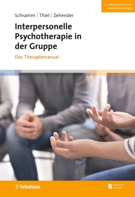 Nadine Zehender, Nicola Thiel, Elisabeth Schramm - Interpersonelle Psychotherapie in der Gruppe, 2. Auflage, E-bok