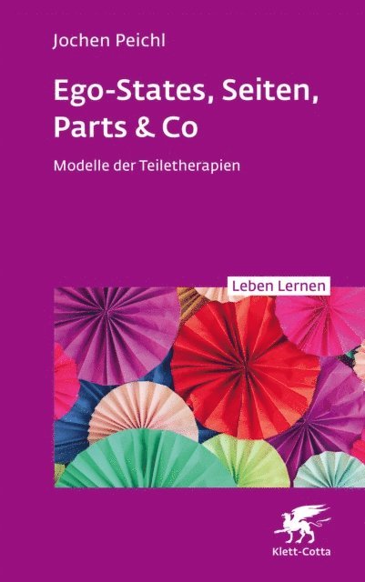 Jochen Peichl - Ego-States, Seiten, Parts & Co, E-bok