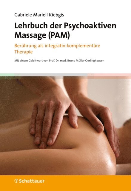 Gabriele Mariell Kiebgis - Lehrbuch der Psychoaktiven Massage (PAM), E-bok