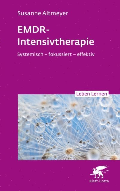 Susanne Altmeyer - EMDR-Intensivtherapie, E-bok