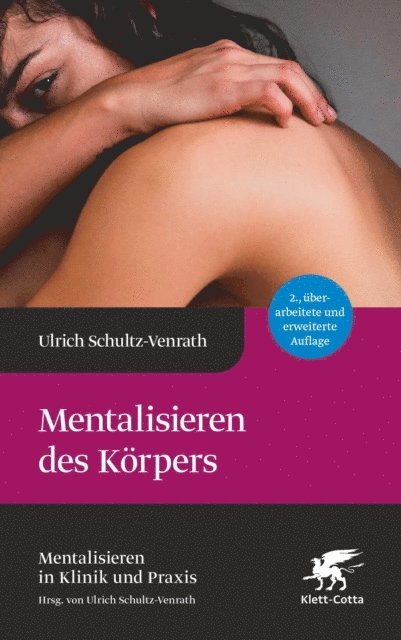 Ulrich Schultz-Venrath - Mentalisieren des Körpers, E-bok