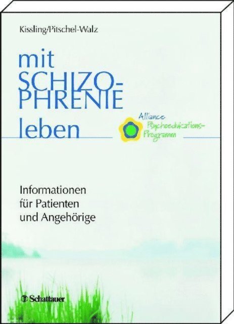 Gabriele Pitschel-Walz, Werner Kissling - Mit Schizophrenie leben, E-bok