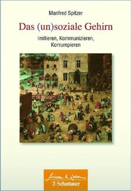 Manfred Spitzer - Das (un)soziale Gehirn (Wissen & Leben), E-bok