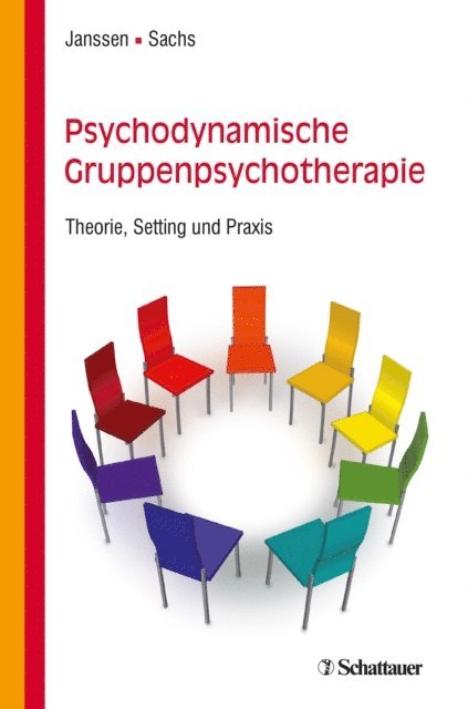 Gabriele Sachs-Erfurth, Paul L. Janssen - Psychodynamische Gruppenpsychotherapie, E-bok