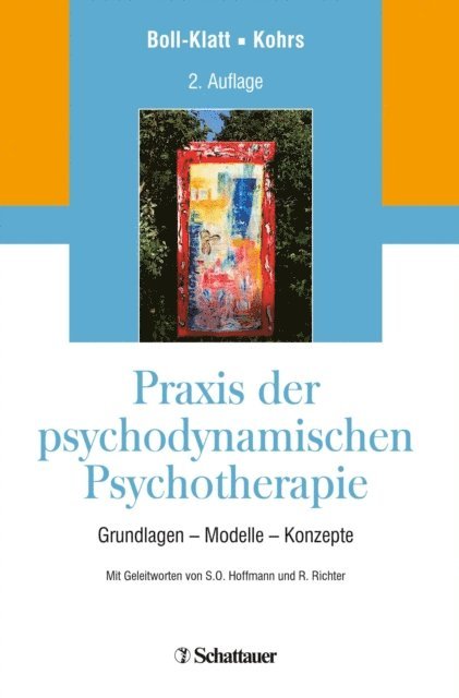 Mathias Kohrs, Annegret Boll-Klatt - Praxis der psychodynamischen Psychotherapie, E-bok