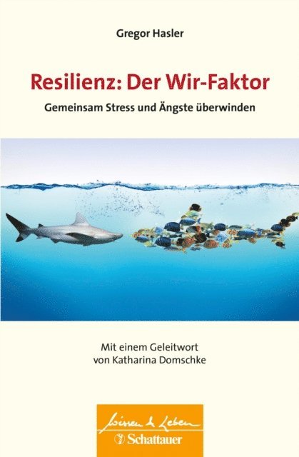 Gregor Hasler - Resilienz: Der Wir-Faktor (Wissen & Leben), E-bok. Tillgänglighet: Lägg i varukorg