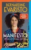 Manifesto. Warum ich niemals aufgebe. Ein inspirierendes Buch ber den Lebensweg der ersten Schwarzen Booker-Prize-Gewinnerin und Bestseller-Autorin von Mdchen, Frau etc.
