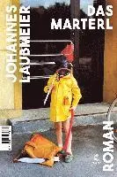 Johannes Laubmeier - Das Marterl, Inbunden. Tillgänglighet: Lägg i varukorg