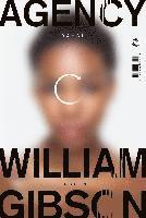 William Gibson - Agency, Inbunden