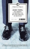 Zehn Tipps, das Morden zu beenden und mit dem Abwasch zu beginnen