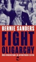 Bernie Sanders - Fight Oligarchy, Inbunden. Tillgänglighet: Lägg i varukorg