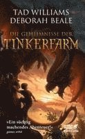 Tad Williams, Deborah Beale - Die Geheimnisse der Tinkerfarm (Tinkerfarm, Bd. 2), Häftad