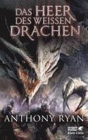 Anthony Ryan - Das Heer des Weißen Drachen, Inbunden