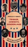 Trinker, Cowboys, Sonderlinge