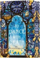 Brittney Arena - To Dance with Death, Inbunden. Tillgänglighet: Lägg i varukorg