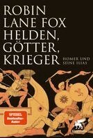 Robin Lane Fox - Helden, Götter, Krieger, Inbunden