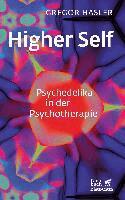 Gregor Hasler - Higher Self - Psychedelika in der Psychotherapie, Häftad. Tillgänglighet: Lägg i varukorg