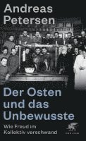 Andreas Petersen - Der Osten und das Unbewusste, Inbunden