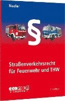 Straenverkehrsrecht fr Feuerwehr und THW