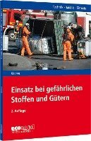 Einsatz bei gefährlichen Stoffen und Gütern