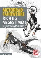 Werner Koch - Motorrad-Fahrwerke richtig abgestimmt, Inbunden