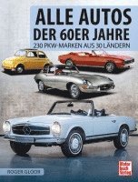 Roger Gloor - Alle Autos der 60er Jahre, Häftad